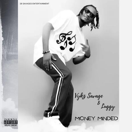 Money Minded ft. Luggy | Boomplay Music