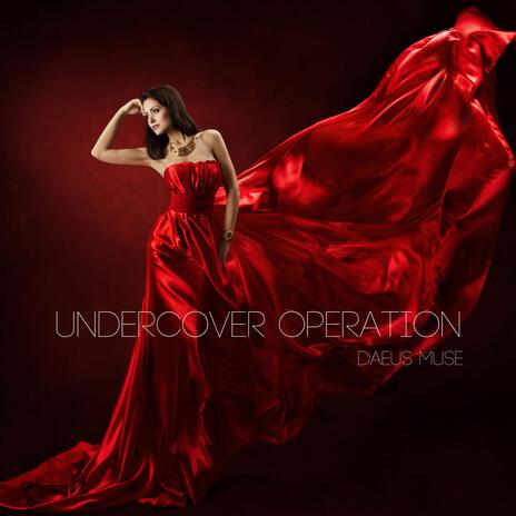 Undercover Operation | Boomplay Music