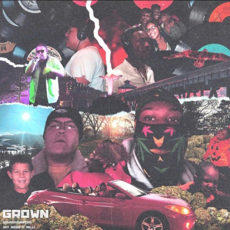 Grown ft. JAY ROSE A MILLI | Boomplay Music