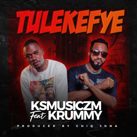 Tulekefye ft. Krummy | Boomplay Music