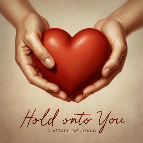 Hold Onto You | Boomplay Music