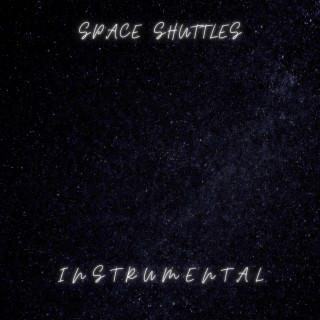 Space Shuttles (Instrumental)
