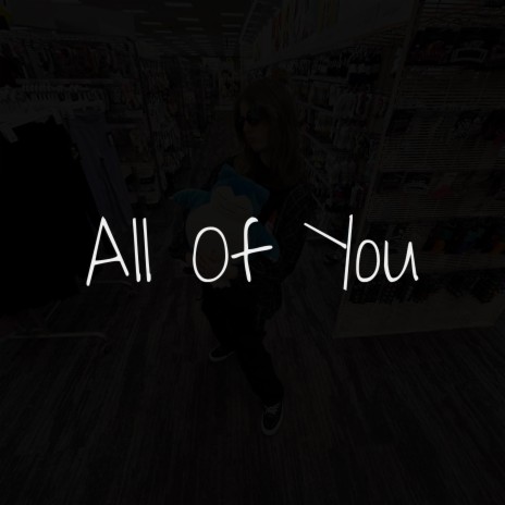 All Of You | Boomplay Music