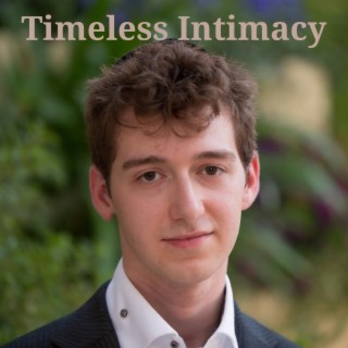 Timeless Intimacy