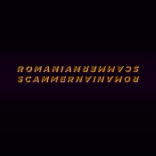 ROMANIAN SCAMMER