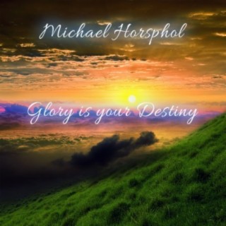 Glory Is Your Destiny (Piano Solo)