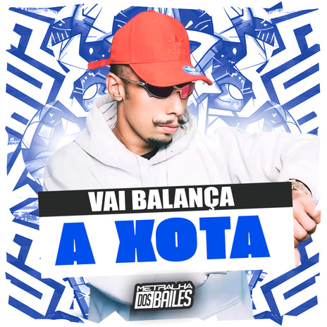 Vai Balança a Xota | Boomplay Music