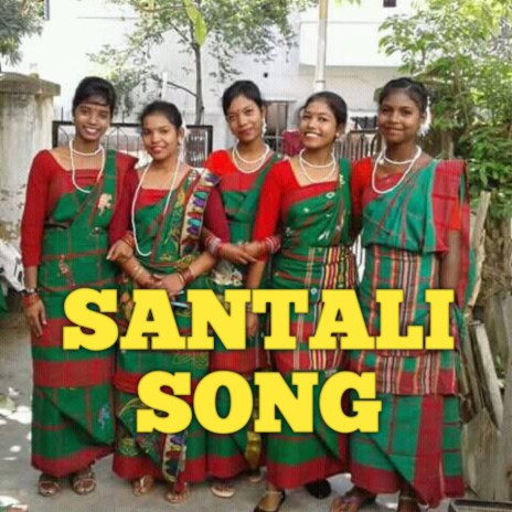 SANTALI SONG | Boomplay Music