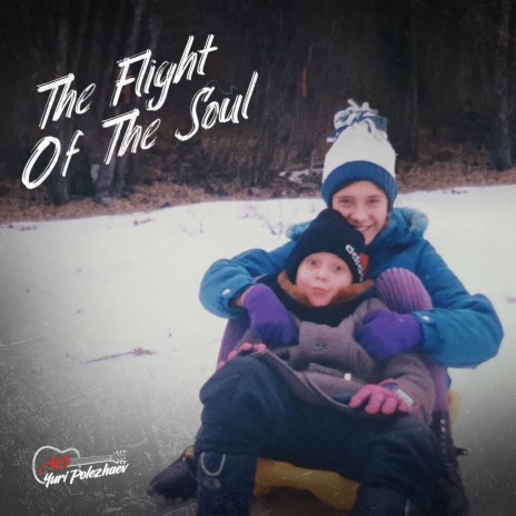 The Flight of the Soul | Boomplay Music