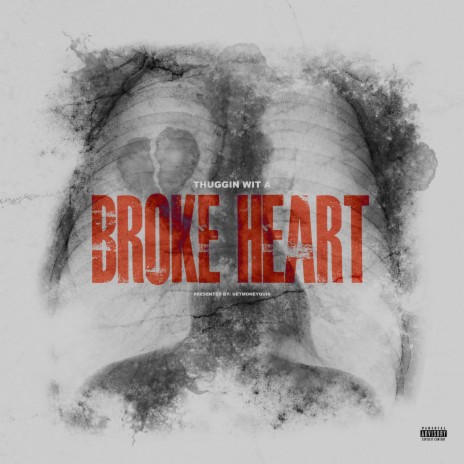 Thuggin Wit A Broke Heart | Boomplay Music