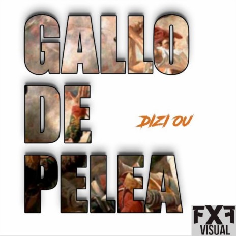 Gallo De Pelea | Boomplay Music