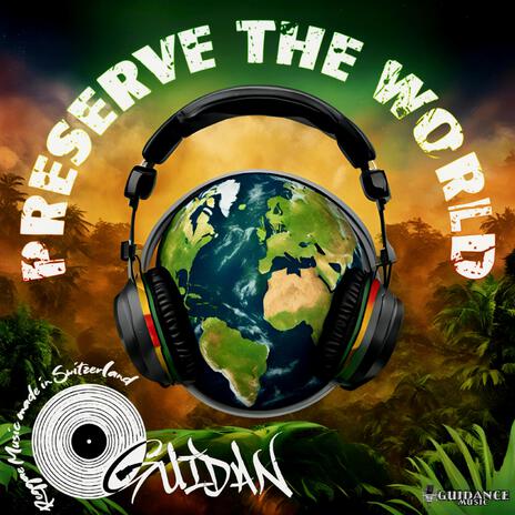 Preserve the World | Boomplay Music