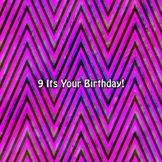 9 C'est ton anniversaire! (2022 Apportez le Bday Bonanza Records)