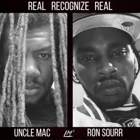 Real Recognize Real ft. Ron Sourr | Boomplay Music