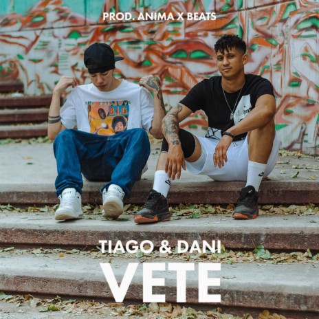 Vete ft. Daniel | Boomplay Music