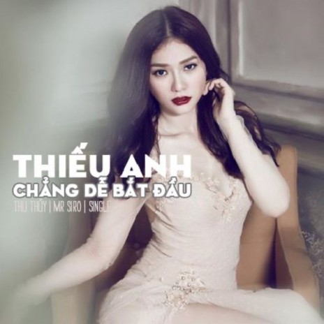 Thiếu Anh Chẳng Dễ Để Bắt Đầu | Boomplay Music