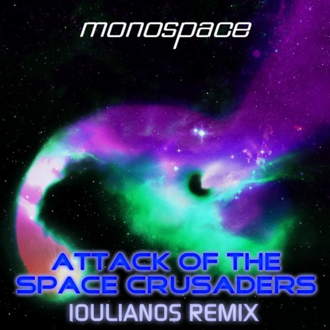 Attack of the Space Crusaders (Ioulianos Remix) ft. The NGVirus & Ioulianos | Boomplay Music