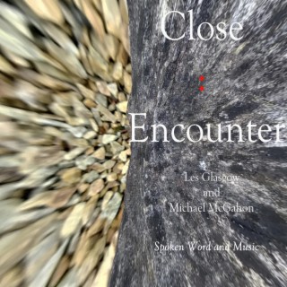 Close : Encounter