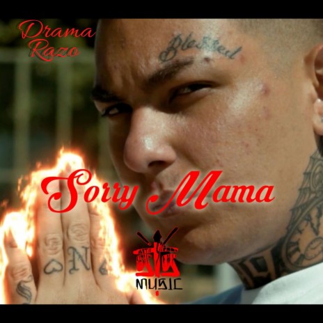 Sorry Mama ft. Drama Razo | Boomplay Music