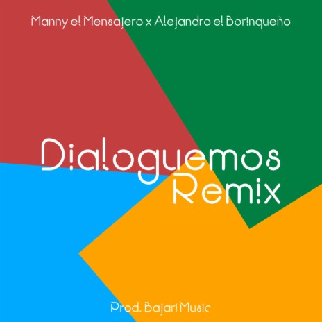 Dialoguemos (feat. Alejandro el Borinqueño) | Boomplay Music