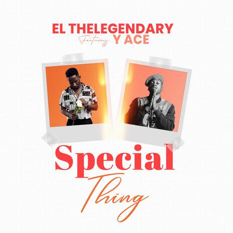 Special Thing ft. Y Ace | Boomplay Music