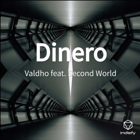 Dinero ft. Second World | Boomplay Music