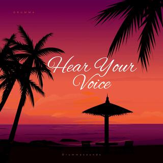 Hear Your Voice