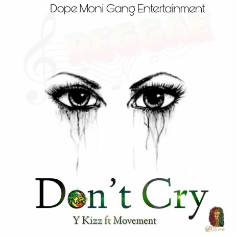 Don't Cry ft. Movement