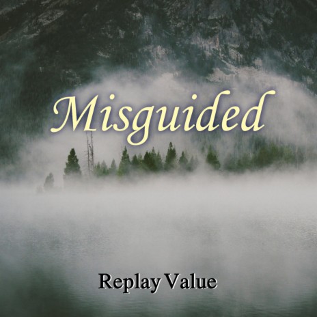 Misguided | Boomplay Music