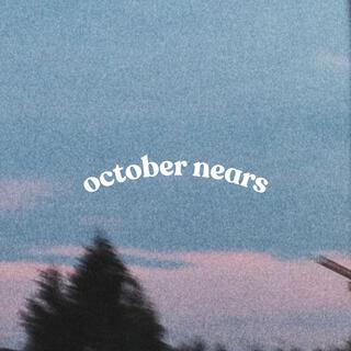 october nears