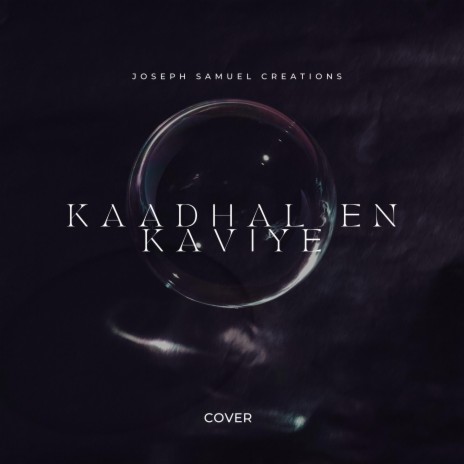 Kaadhal En Kaviye (Cover)