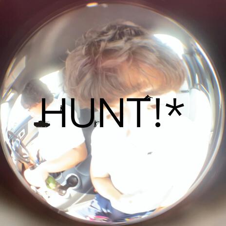 hunt! | Boomplay Music