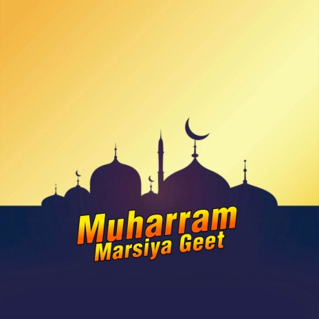 Muharram Marsiya Geet