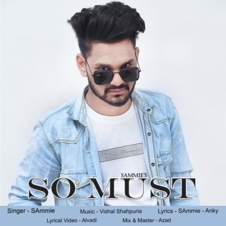 So Must ft. V Shahpuria & Vishal Shahpuria | Boomplay Music