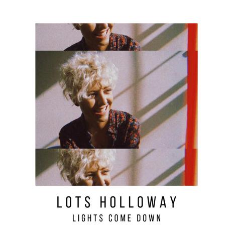 Lights Come Down | Boomplay Music