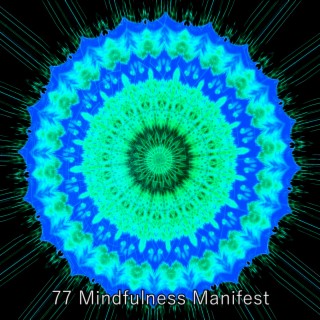 77 Manifeste de pleine conscience (2022 Quiet The Minded Records)