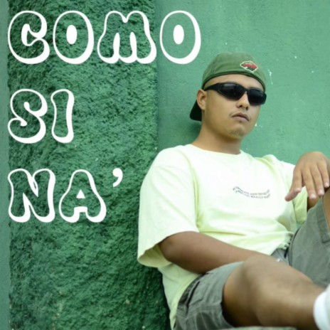 Como si na´ | Boomplay Music