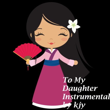 To My Daughter Instrumental | Boomplay Music