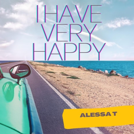 I have very happy | Boomplay Music