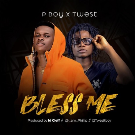 Bless Me ft. Twest | Boomplay Music