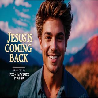 Jesus Is Coming Back lyrics | Boomplay Music