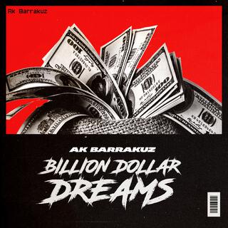 Billion dollar dreams