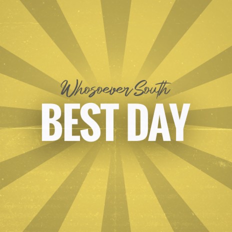 Best Day | Boomplay Music