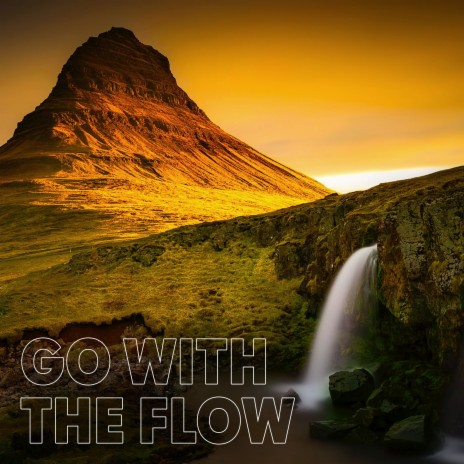 Go with the Flow | Boomplay Music