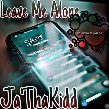 Leave Me Alone | Boomplay Music