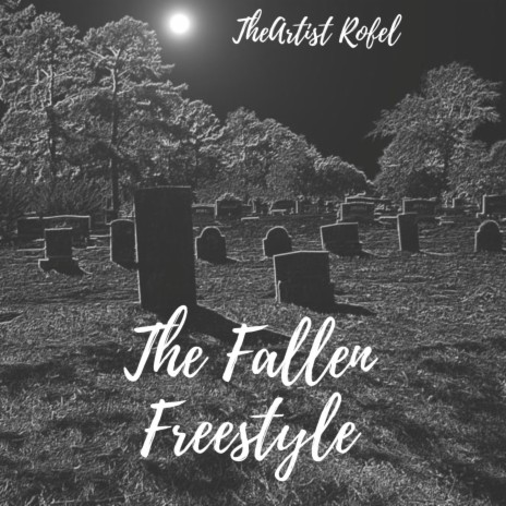 The Fallen Freestyle | Boomplay Music