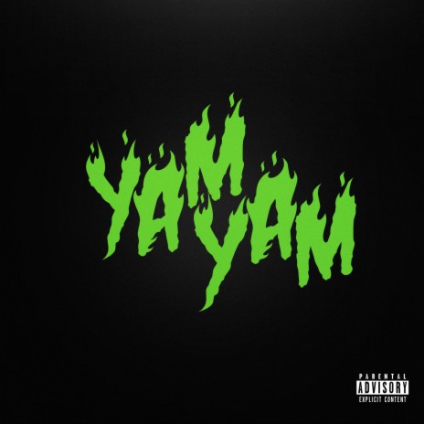 YAM YAM | Boomplay Music