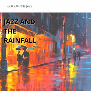 Jazz and the Rainfall: Soothing Tunes for Quiet Nights