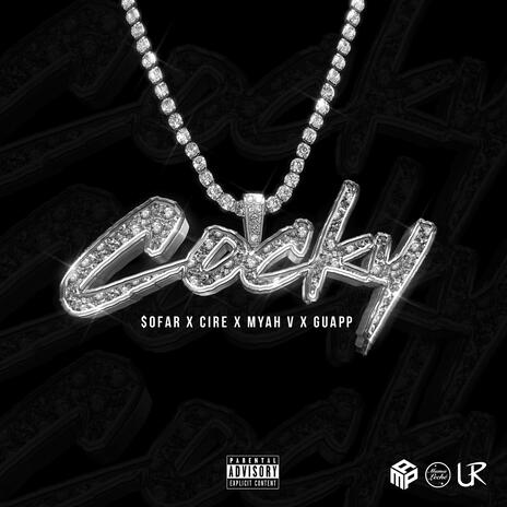 Cocky ft. Cire, Myah V & Guapp | Boomplay Music