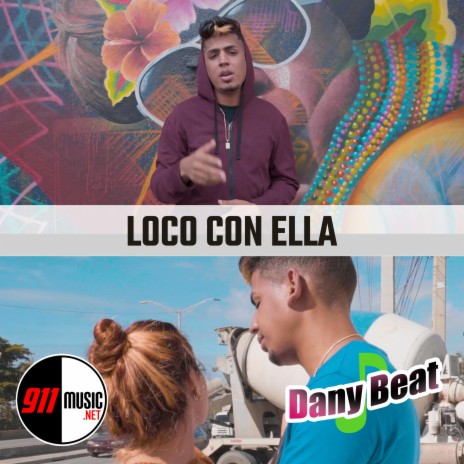 Loco Con Ella | Boomplay Music